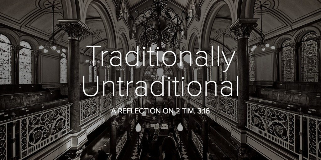 Traditionally Untraditional